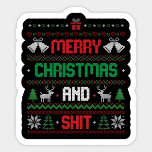 Merry Christmas and Shit Funny Ugly Sweater Sticker